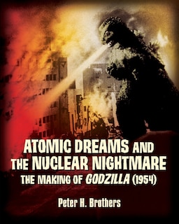 Front cover_Atomic Dreams and the Nuclear Nightmare