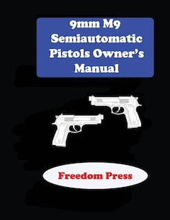 Couverture_9mm M9 Semiautomatic Pistol Owner's Manual