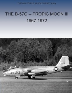 Front cover_The B-57G Tropic Moon III, 1967-1972