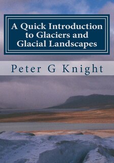 Couverture_A Quick Introduction to Glaciers and Glacial Landscapes