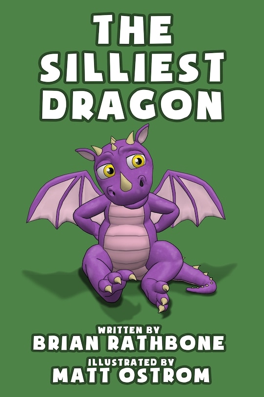 The Silliest Dragon: A Dragon Book For Kids