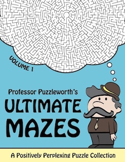 Front cover_Professor Puzzleworth's Ultimate Mazes