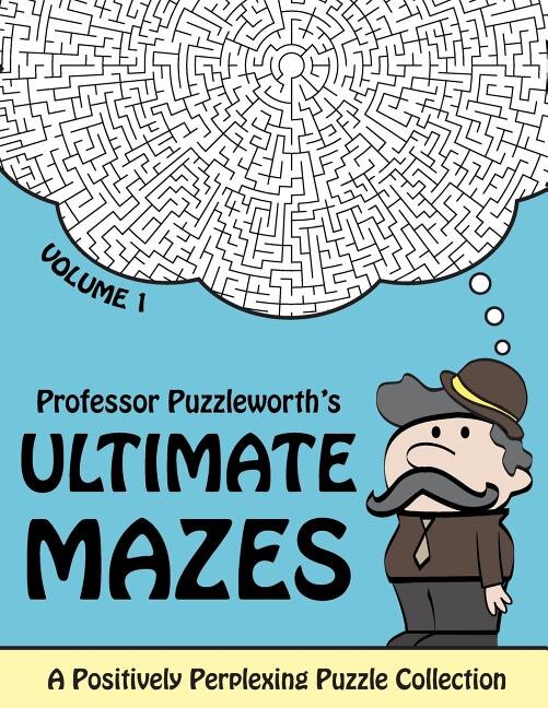 Front cover_Professor Puzzleworth's Ultimate Mazes