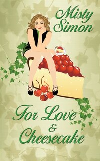 For Love And Cheesecake