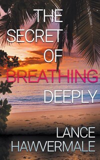 Couverture_The Secret Of Breathing Deeply