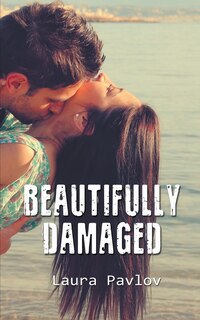 Front cover_Beautifully Damaged