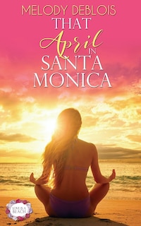 Front cover_That April in Santa Monica