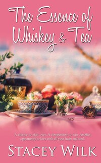 The Essence Of Whiskey And Tea
