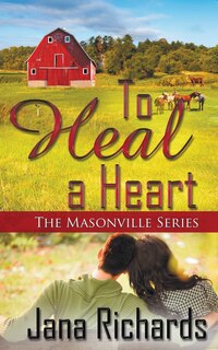 Front cover_To Heal a Heart