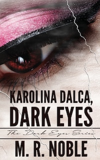 Front cover_Karolina Dalca, Dark Eyes