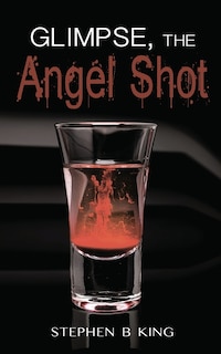 Couverture_Glimpse, The Angel Shot