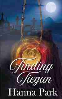 Finding Tiegan by Hanna Park
