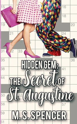 Hidden Gem: The Secret of St. Augustine