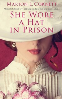 Front cover_She Wore a Hat in Prison