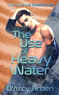 Front cover_The Use of Heavy Water