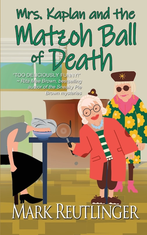 Front cover_Mrs. Kaplan and the Matzoh Ball of Death