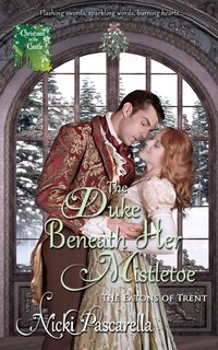 Front cover_The Duke Beneath Her Mistletoe