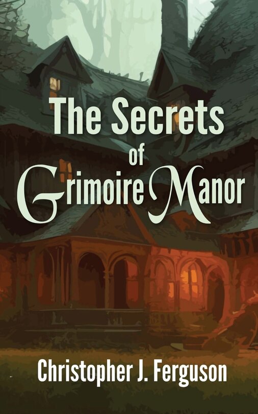 Front cover_The Secrets of Grimoire Manor