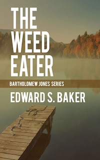 Front cover_The Weed Eater