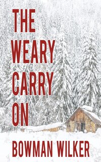 Front cover_The Weary Carry On