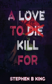 Front cover_A Love to Die Kill For