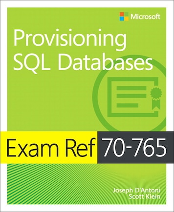 Exam Ref 70-765 Provisioning Sql Databases