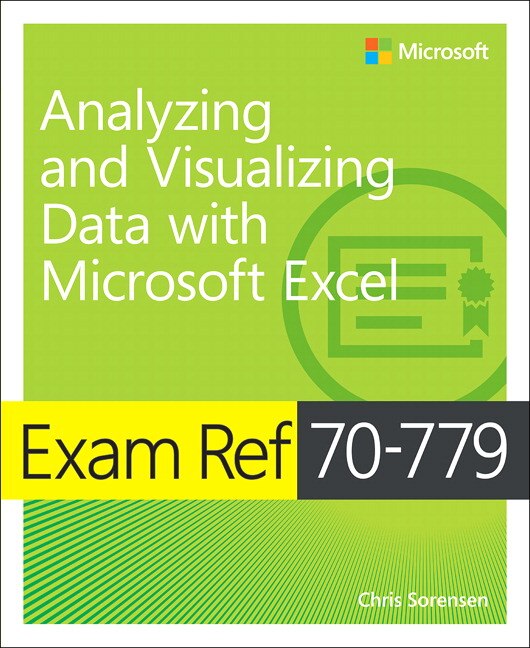 Front cover_Exam Ref 70-779 Analyzing And Visualizing Data With Microsoft Excel