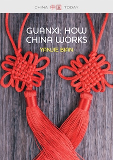 Couverture_Guanxi, How China Works