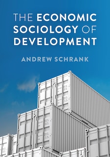 Front cover_The Economic Sociology of Development