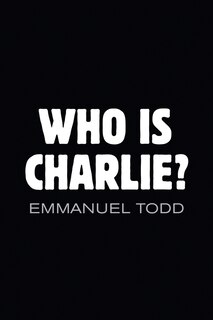 Couverture_Who is Charlie?: Xenophobia and the New Middle Class