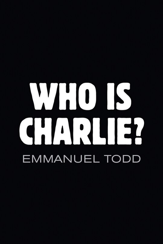 Couverture_Who is Charlie?: Xenophobia and the New Middle Class