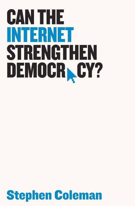 Front cover_Can The Internet Strengthen Democracy?