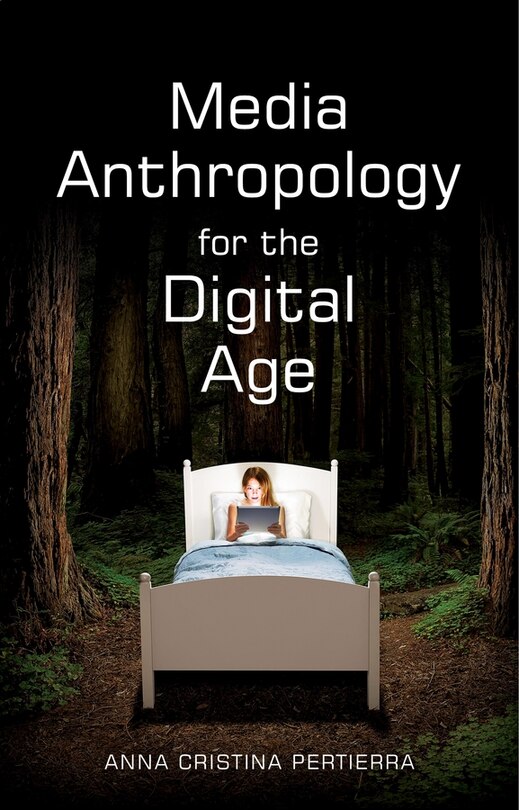 Front cover_Media Anthropology for the Digital Age