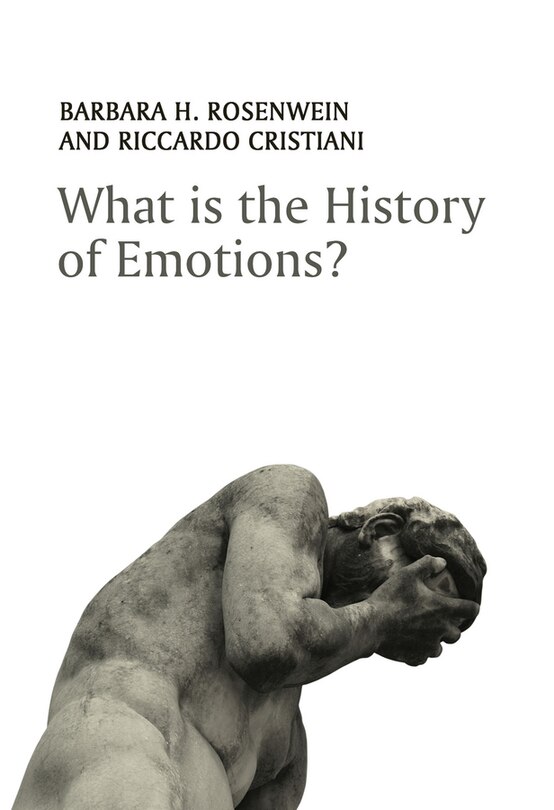 Front cover_What is the History of Emotions?