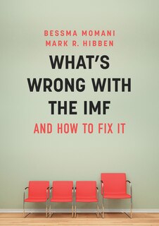 Couverture_What's Wrong With the IMF and How to Fix It