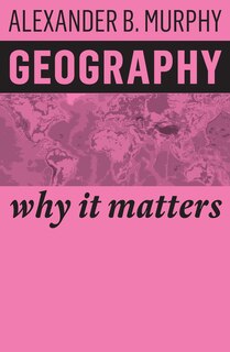 Geography: Why it Matters