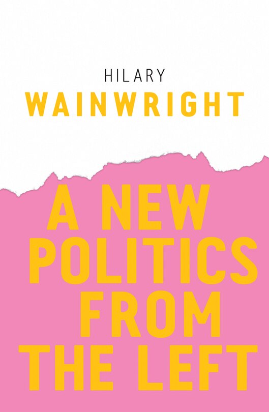 Front cover_A New Politics from the Left