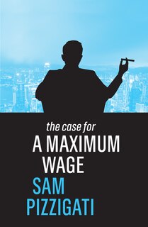 Couverture_The Case for a Maximum Wage