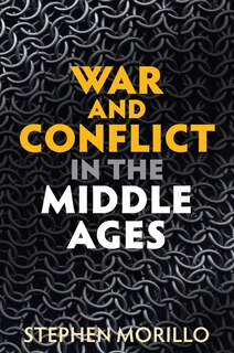 Front cover_War and Conflict in the Middle Ages