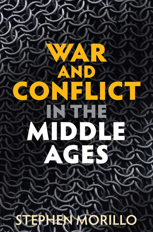 Front cover_War and Conflict in the Middle Ages