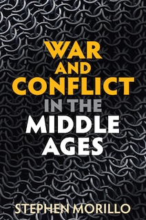 Front cover_War and Conflict in the Middle Ages