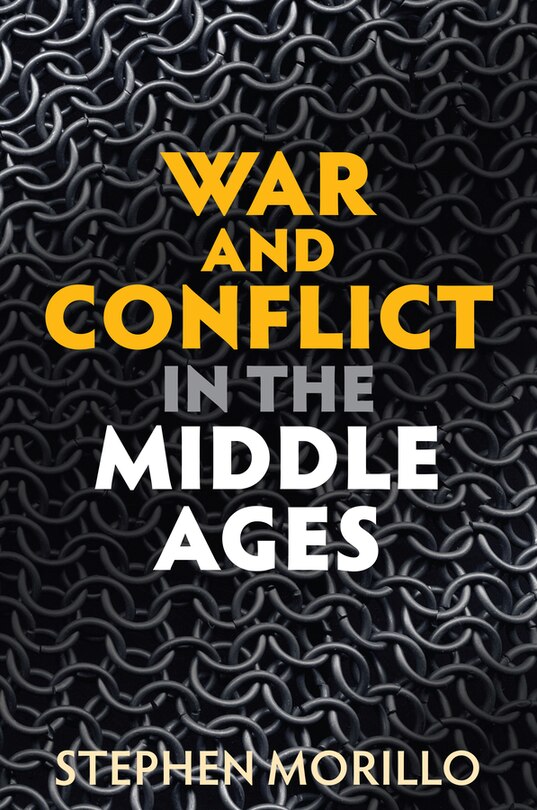 Front cover_War and Conflict in the Middle Ages
