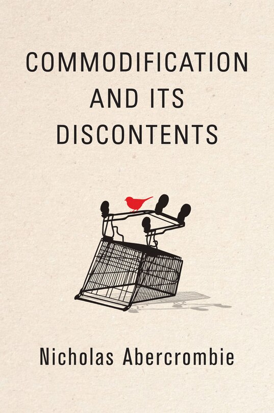 Front cover_Commodification And Its Discontents