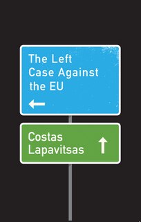 Front cover_The Left Case Against the EU