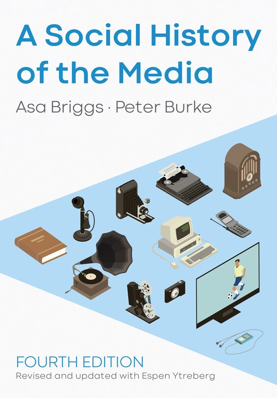 A Social History Of The Media