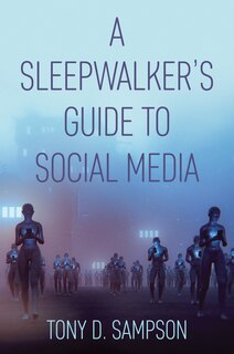 Front cover_A Sleepwalker's Guide To Social Media