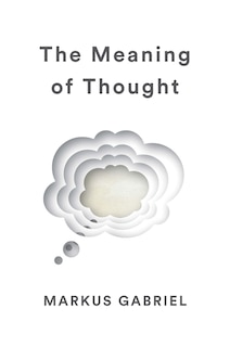 Front cover_The Meaning Of Thought