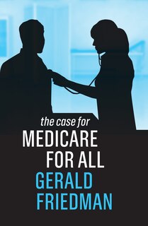 Front cover_The Case For Medicare For All