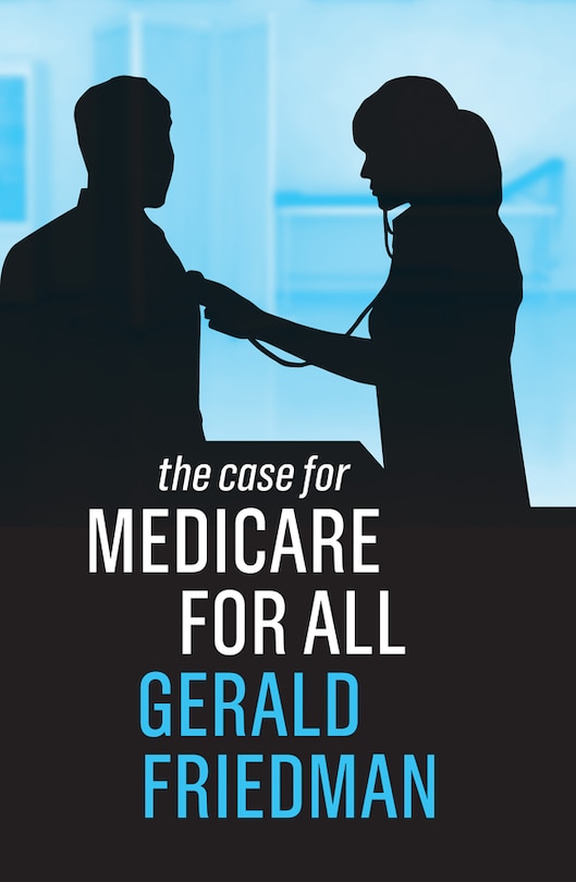 Front cover_The Case For Medicare For All