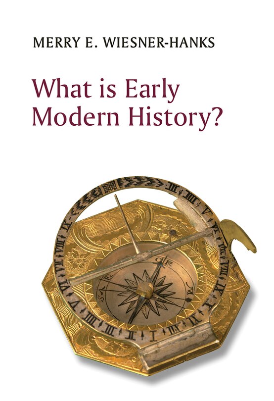 Front cover_What Is Early Modern History?